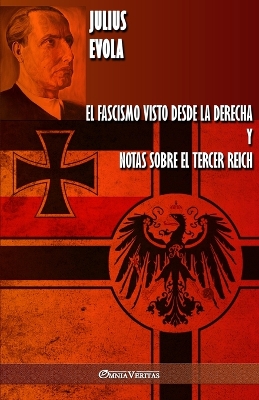 fascismo visto desde la derecha y Notas sobre el Tercer Reich