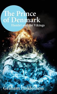 Prince of Denmark: Hamlet and the Vikings 2nd Second Edition, Revised ed.