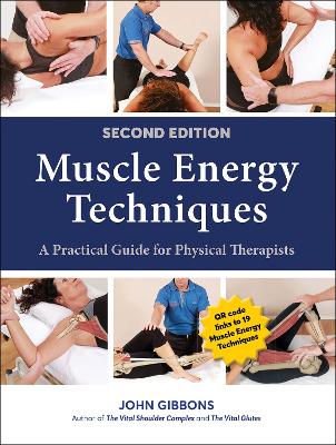 Muscle Energy Techniques: A Practical Guide for Physical Therapists 2nd edition