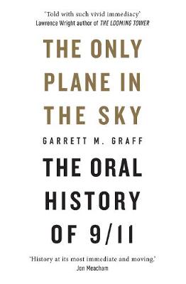Only Plane in the Sky: The Oral History of 9/11