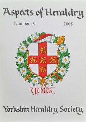 Journal of the Yorkshire Heraldry Society 2005