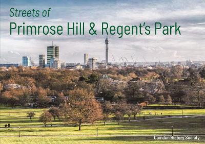 Streets of Primrose Hill and Regent's Park