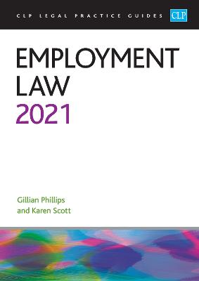 Employment Law 2021: Legal Practice Course Guides (LPC) 2021