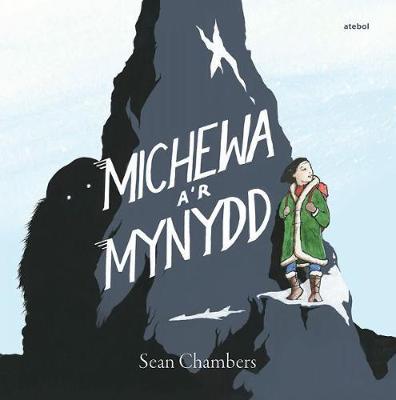 Michewa a'r Mynydd Bilingual edition