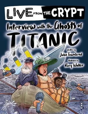 Live from the crypt: Interview with the ghosts of the Titanic Illustrated edition