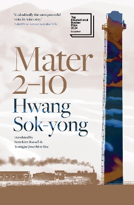 Mater 2-10: shortlisted for the International Booker Prize 2024