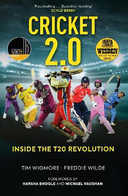 Cricket 2.0: Inside the T20 Revolution - WISDEN BOOK OF THE YEAR 2020 New in Paperback