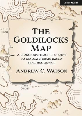 Goldilocks Map: A classroom teacher's quest to evaluate 'brain-based'  teaching advice