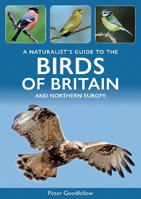 Naturalist's Guide to the Birds of Britain and Northern Europe 3rd edition
