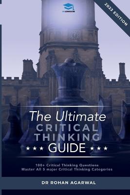 Ultimate Critical Thinking Guide: 100 Critical Thinking Questions