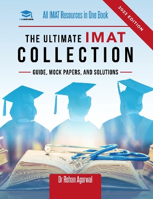 Ultimate IMAT Collection: New Edition, all IMAT resources in one book: Guide, Mock Papers, and  Solutions for the IMAT from UniAdmissions. 4th New edition