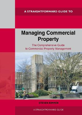 Managing Commerical Property: A Straightforward Guide