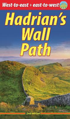 Hadrian's Wall Path Revised and extended, with new mapping