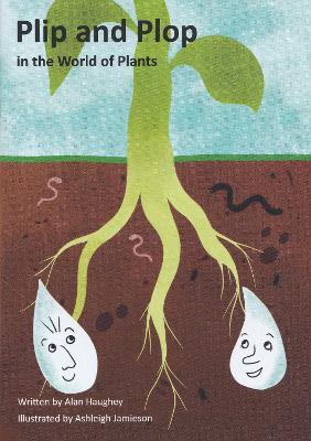 Plip and Plop In the World of Plants