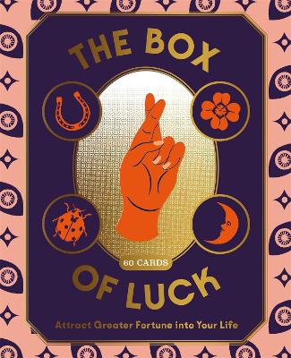 Box of Luck: 60 Cards to Attract Greater Fortune into Your Life
