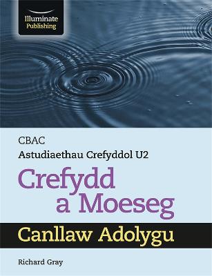 WJEC/Eduqas Religious Studies for A Level Year 2 & A2 Religion and Ethics  Revision Guide