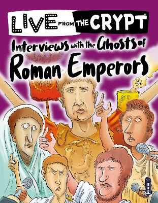 Interviews with the ghosts of Roman emperors Illustrated edition