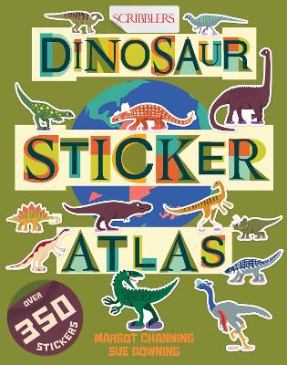 Scribblers Dinosaur Sticker Atlas Illustrated edition