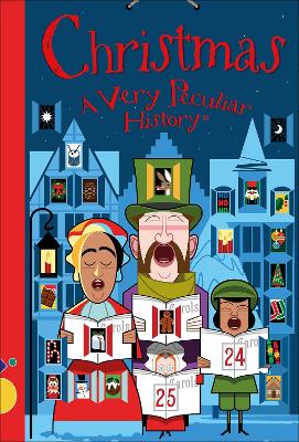 Christmas, A Very Peculiar History Illustrated edition