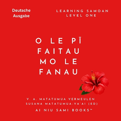 O le pi faitau mo le fanau: Das samoanische Alphabet fur Kinder, Learning Samoan