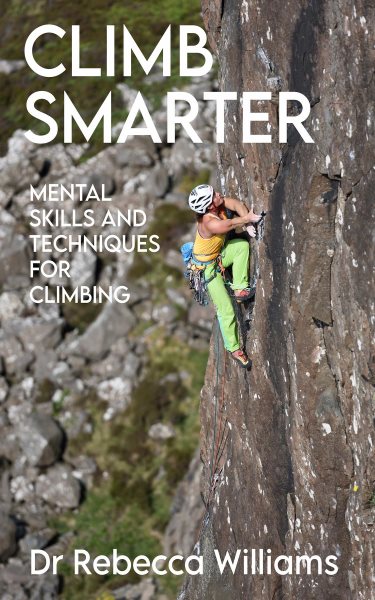 Climb Smarter: Mental Skills and Techniques for Climbing