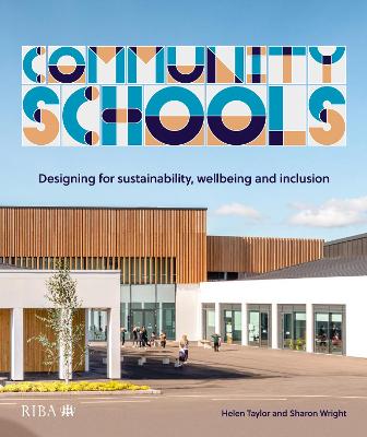 Community Schools: Designing for sustainability, wellbeing and inclusion