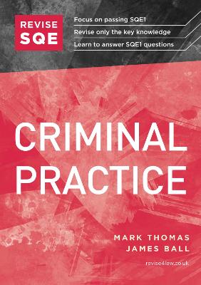 Revise SQE Criminal Practice: SQE1 Revision Guide New edition