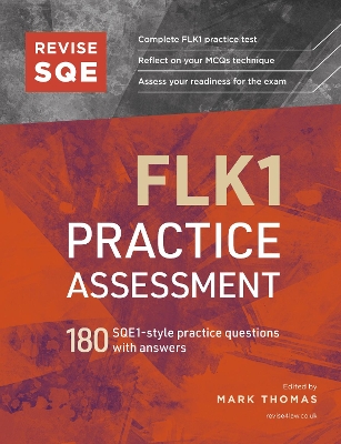 Revise SQE FLK1 Practice Assessment: 180 SQE1-style questions with answers New edition