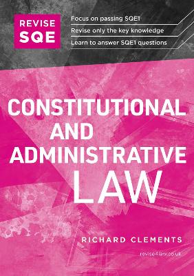 Revise SQE Constitutional and Administrative Law: SQE1 Revision Guide
