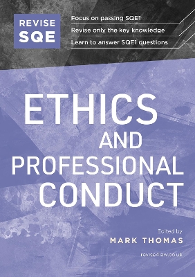 Revise SQE Ethics and Professional Conduct: SQE1 Revision Guide 2nd Revised edition
