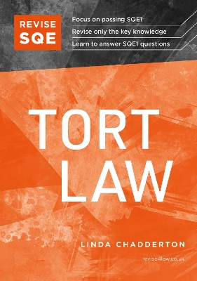 Revise SQE Tort Law: SQE1 Revision Guide
