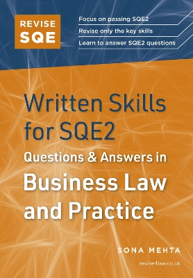 Revise SQE Written Skills for SQE2: Questions & Answers in Business Law and  Practice: Legal Skills for SQE2 New edition