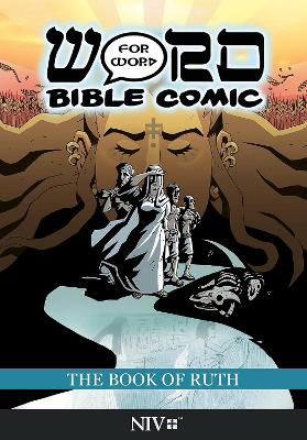 Book of Ruth: Word for Word Bible Comic: NIV Translation