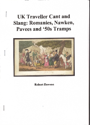 UK Traveller Cant and Slang: Romanies, Nawken ,Pavees and '50s Tramp