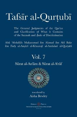 Tafsir al-Qurtubi Vol. 7 Sūrat al-An'ām - Cattle & Sūrat  al-A'rāf - The Ramparts