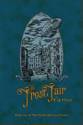 Frost Fair: Book One of The Northumberland Codex