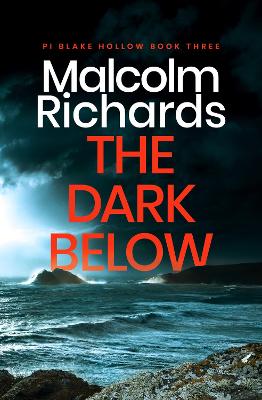 Dark Below: PI Blake Hollow, #3