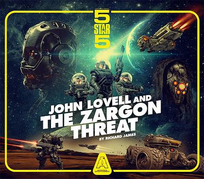 Five Star Five: John Lovell and the Zargon Threat