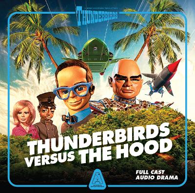 Thunderbirds Versus The Hood