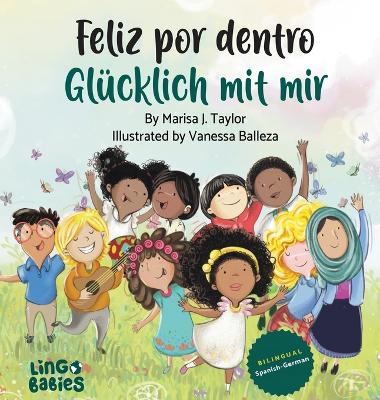 Feliz por dentro / Glücklich mit mir: Ein zweisprachiges Kinderbuch Spanisch Deutsch/un libro bilingüe para niños  español aleman