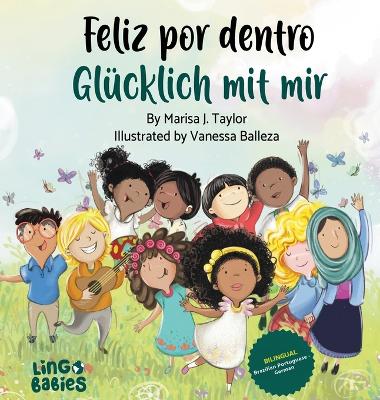 Feliz por dentro/ Glücklich mit mir (bilingual children's book Portuguese  German): A children's book about self-love, race and diversity for ages 2-6