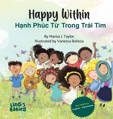 Happy within /Hạnh Phúc Từ Trong Trái Tim: Bilingual Vietnamese-English Children's Book/ Educational Books for  Bilingual Children