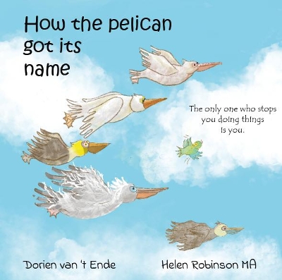 HOW THE PELICAN GOT ITS NAME 2022