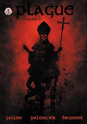 Plague: Volume 2