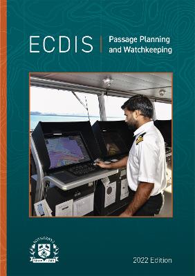 ECDIS Passage Planning and Watchkeeping 2022 Edition