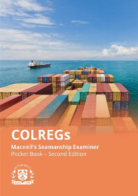 COLREGs: Macneil's Seamanship Examiner - Pocket Book - 2nd Edition