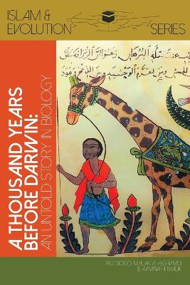 Thousand Years Before Darwin: Untold Stories of Muslim Scholars' Contributions to Anatomy and Evolutionary  Biology
