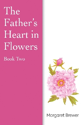 Father's Heart in Flowers Book 2