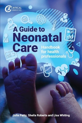 Guide to Neonatal Care: Handbook For Health Professionals