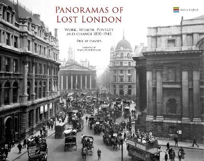 Panoramas of Lost London: Work, Wealth, Poverty and Change 1870-1945 2nd New edition